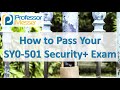 How to Pass your SY0-501 Security+ Exam - CompTIA Security+ SY0-501