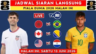 JADWAL SIARAN LANGSUNG PIALA DUNIA 2026 MALAM INI LIVE TVRI - SABTU 13 JUNI 2026 - PIALA DUNIA 2026
