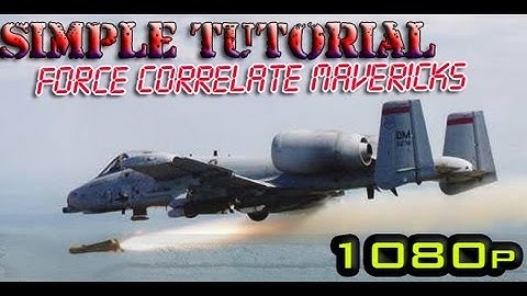 DCS World - Force Correlate Mavs (Simple Tutorial)