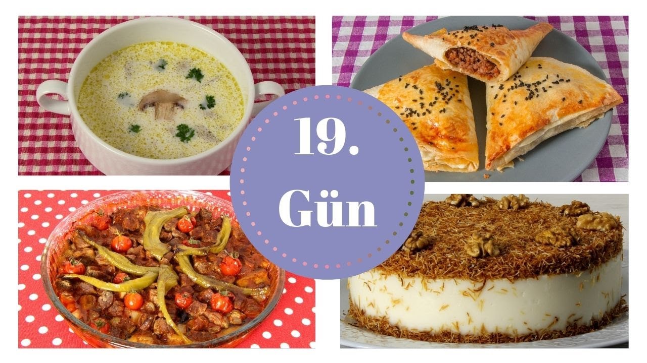 19 Gün İFTAR MENÜSÜ – Birbirinden Lezzetli Ramazan Yemekleri