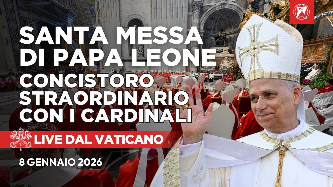 LIVE dal Vaticano | Santa Messa di Papa Leone XIV con i Cardinali | Concistoro | 8 Gennaio 2026