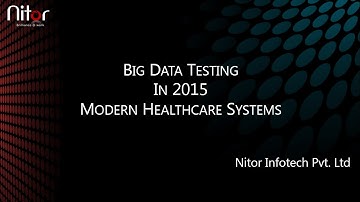 Big Data testing in 2015 modern healthcare systems