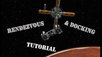 Ksp: Orbital Rendezvous & Docking Tutorial