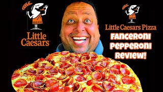 Little Caesars $9.99 Fanceroni Pepperoni Pizza REVIEW!