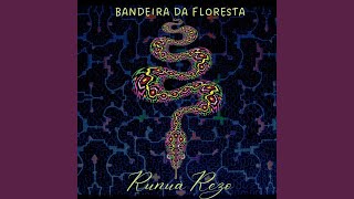 Vignette de la vidéo "Runuã Rezo - Bandeira da Floresta"