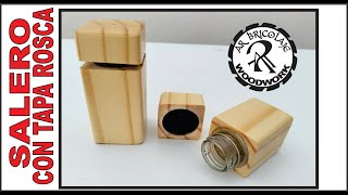 SALERO DE MADERA CON TAPA ROSCA DE BOTELLA DE PET RECICLADA / AR BRICOLAJE WOODWORK