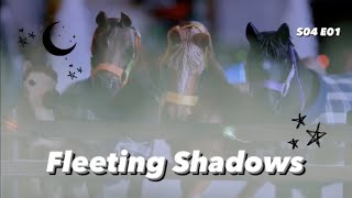 Silver Star Stables -S04 E01- Fleeting Shadows Schleich Horse Series