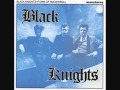Black Knights - Baby drink my wine