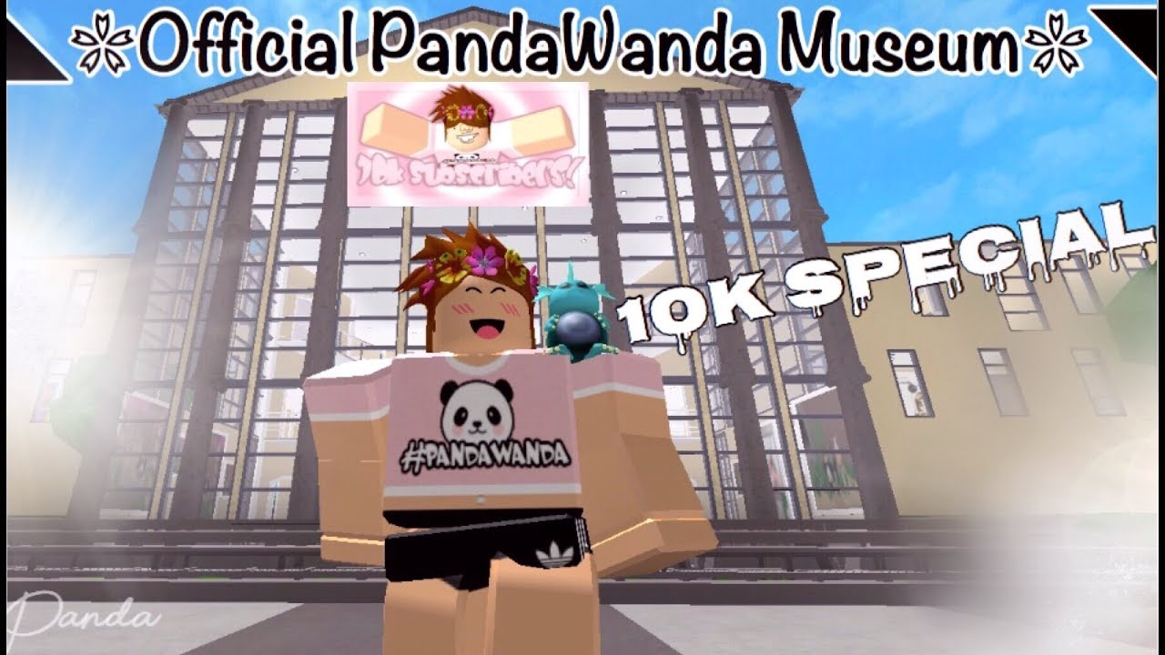 Roblox Official Pandawanda Fan Museum 10k Subscriber