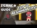 Afterbirth BEGINNERS GUIDE - Top 10 Beginner Binding of Isaac Tips - Isaac Guide for New Players!