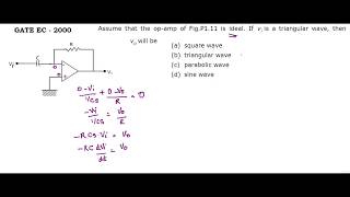 GATE 2000 ECE - OP AMP INPUT TRIANGULAR WAVE Wealth