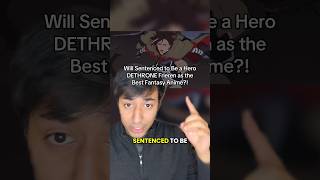Will Sentenced to Be a Hero DETHRONE Frieren as the Best Fantasy Anime?! #sentencedtobeahero #anime
