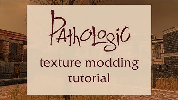 Tutorial: Replacing textures in Pathologic