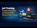 jm1 Training: A Guide to Preparing and Using the JM1 Software Defect Dataset