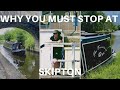 Narrowboat Vlog / WHY you MUST stop at SKIPTON / Episode 27
