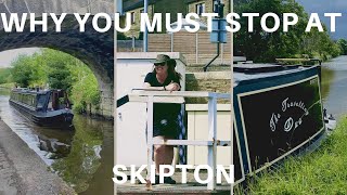 Narrowboat Vlog / WHY you MUST stop at SKIPTON / Episode 27