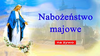 11.05 g.17:30 Nabożeństwo majowe na żywo | NIEPOKALANÓW – kaplica św. Maksymiliana