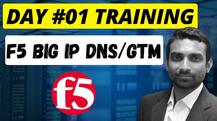 Day 1: F5 BIG IP DNS/GTM Training - BIG-IP DNS - [Hindi]