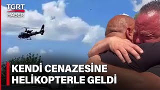 Dünya Onu Konuşuyor: Kendi Cenazesine Helikopterle Geldi - TGRT Haber