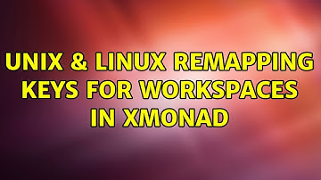 Unix & Linux: Remapping keys for workspaces in Xmonad