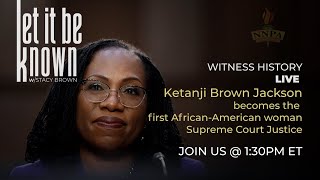 LIVE TODAY @ 1:30PM ET A Historic Supreme Court Confirmation