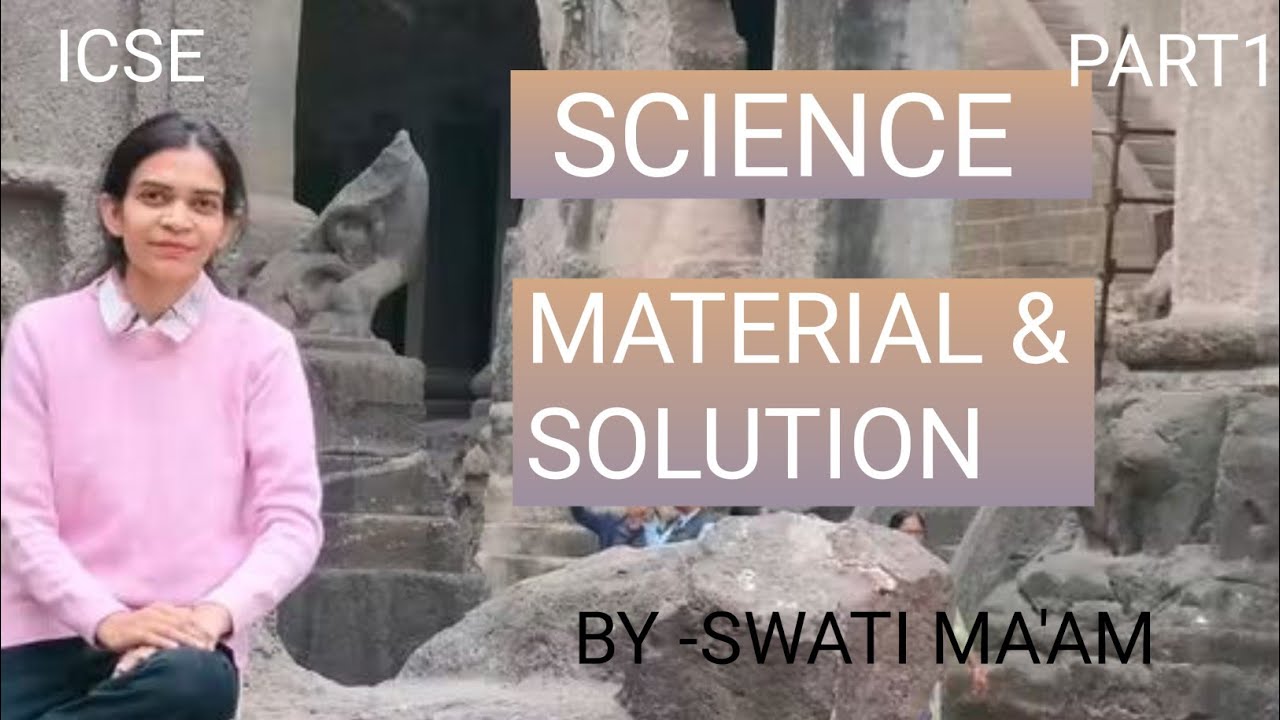 MATERIAL & SOLUTION | ICSE | SCIENCE | CLASS-4| part1 - YouTube