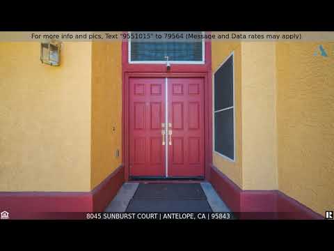8045 Sunburst Court, Antelope, CA home video tour