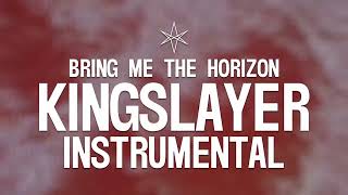 Download Lagu Bring Me The Horizon - Kingslayer (Instrumental) MP3 Download Lagu Bring Me The Horizon - Kingslayer (Instrumental) MP3