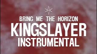 Bring Me The Horizon - Kingslayer (Instrumental)