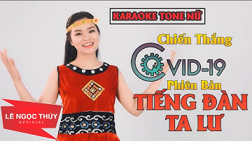 [ KARAOKE ] Chiến Thắng CoVid19 Phiên Bản Tiếng Đàn Ta Lư - Lê Ngọc Thúy