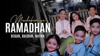 Digar, Raidan, Nayna - Marhaban Ya Ramadhan | Official Music Video