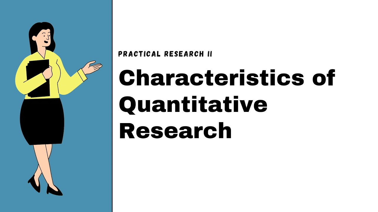 a characteristic of quantitative research