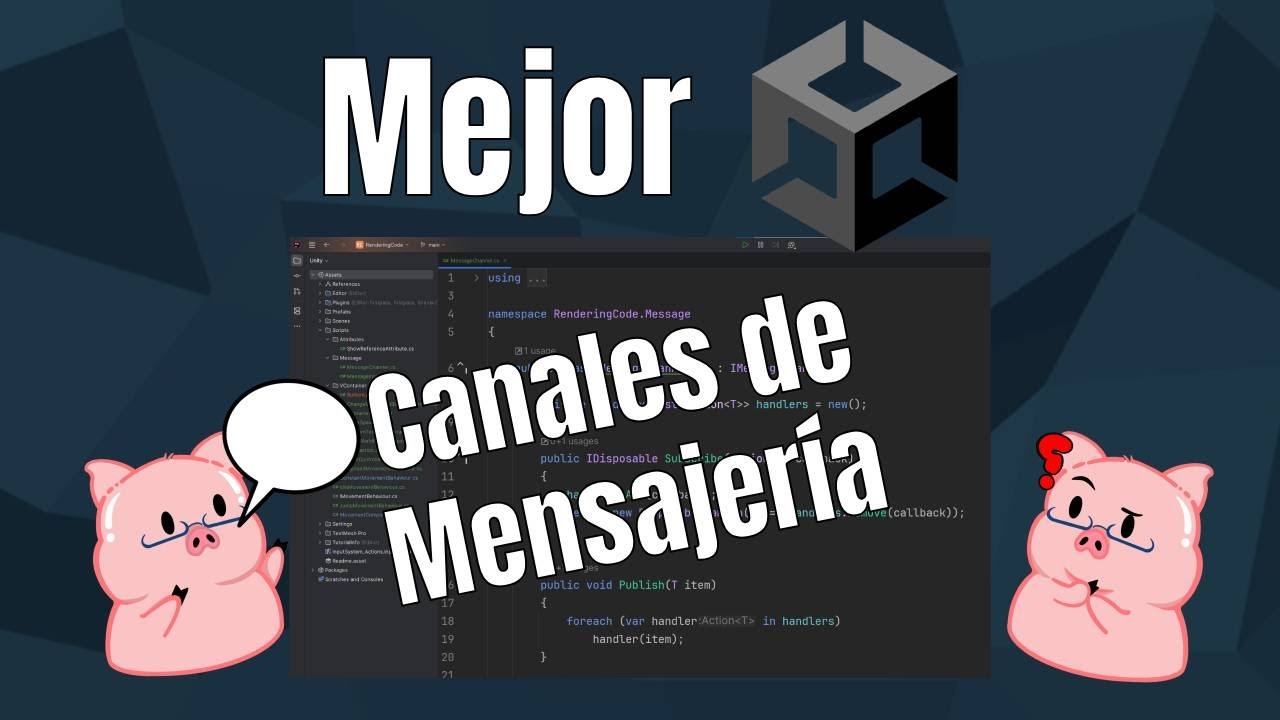 Mejor Unity: Eventos usando canales de mensajería.