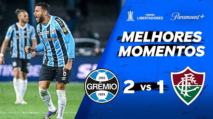 GRÊMIO 2 x 1 FLUMINENSE - CONMEBOL LIBERTADORES 2024 | Paramount Plus Brasil