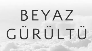 BEYAZ GÜRÜLTÜ/ RAHATLATICI DERİN UYKU siyah ekran