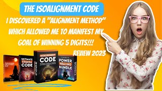 The Code of Isoalignment - I discovered a &quot;Method of Alignment&quot; that allowed me to manifest my goal.