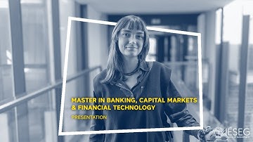 Master in Banking, Capital Markets & Financial Technology | Presentation