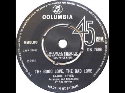 Karol Keyes — Karol Keyes --- The Good Love, The Bad Love