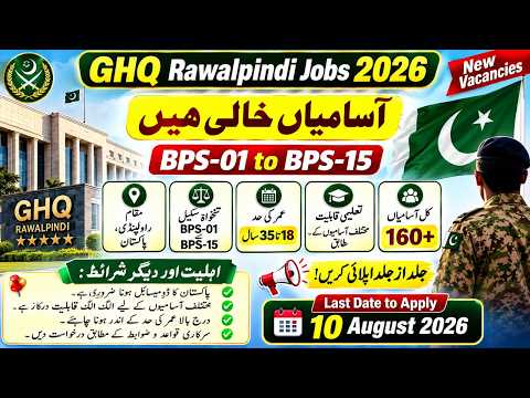 GHQ Rawalpindi Jobs 2026 | 160+ Vacancies | BSP 01 to BPS 15 | Eligibility & Apply Online Method Add