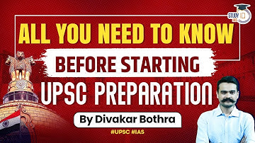 Must-Know Things Before Starting UPSC Preparation | Civil Services Examination | StudyIQ IAS