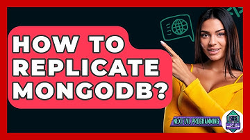 How To Replicate MongoDB? - Next LVL Programming
