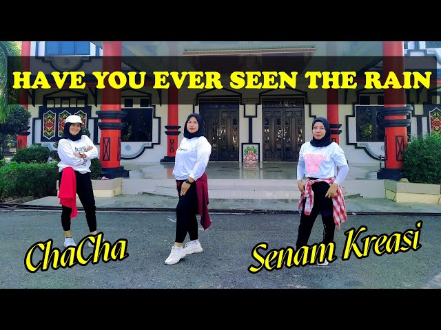 HAVE YOU EVER SEEN THE RAIN ( Remix ) / ChaCha / Senam Kreasi / 24.12.23 class=