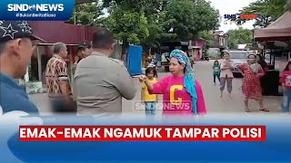 Viral! Emak-Emak di Makassar Tampar dan Pukul Polisi - Sindo Sore 19/05