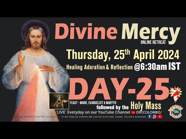 (LIVE) DAY - 25, Divine Mercy Online Retreat | Thursday | 25 April 2024 | DRCC class=