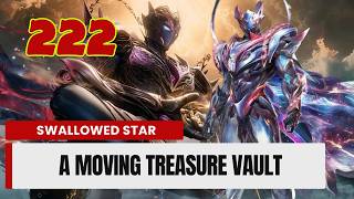 💥Swallowed Star Episode 222. A Moving Treasure Vault | Chinese Fantasy Anime