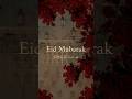 Eid Mubarak 🌙✨ | Dil Se Duaon Ka Din | Eid Special Video 2026 | Eid Mubarak Status| Eid Mubarak 2026