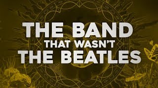 The Band Everyone Thought Was The Beatles chords