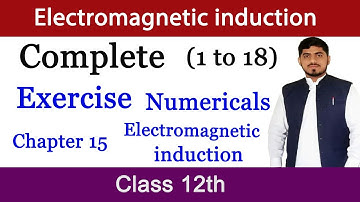 Numericals Chapter 15 Physics Class 12 | Electromagnetic induction | By Mubashar Ahmad