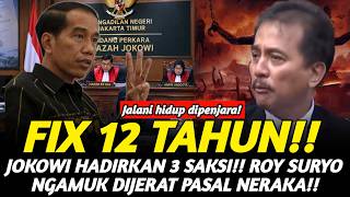 ASLI TAMAT!! JOKOWI HADIRKAN 3 SAKSI DI SIDANG POKOK PERKARA! ROY SURYO NGAMUK DIDAKWA PASAL NERAKA!