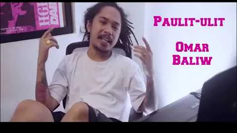 Paulit-ulit (lyrics) - Omar Baliw x ITSCKALLAB